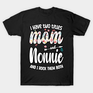 mom and nonnie  and i T-Shirt